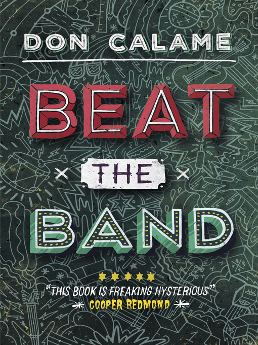 Title details for Beat the Band by Don Calame - Available